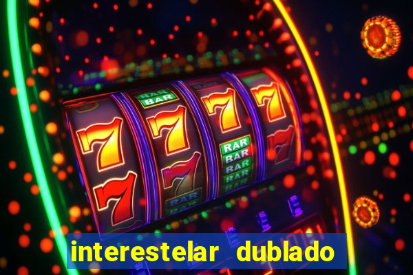 interestelar dublado download mega